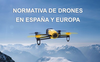 Normativa y Ley general de Drones en España y Europa